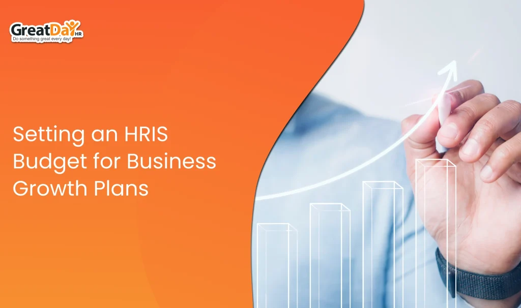 HR leaders planning an HRIS budget strategy using business growth forecasts and workforce management analytics.